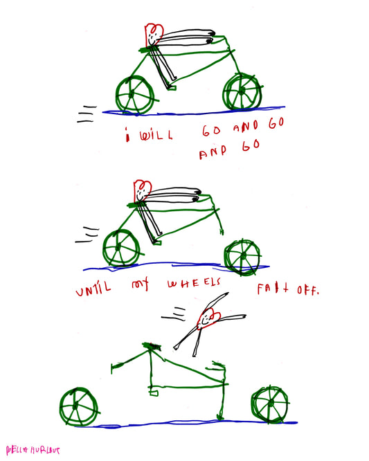 until my wheels fall off